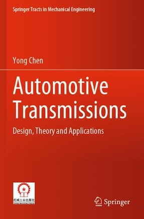 Automotive Transmissions: Design, Theory And Applications