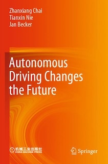 Autonomous Driving Changes The Future