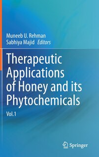 Front cover_Therapeutic Applications Of Honey And Its Phytochemicals