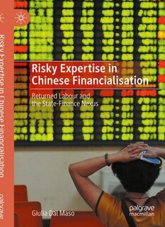 Front cover_Risky Expertise In Chinese Financialisation