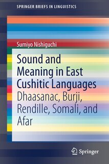 Front cover_Sound And Meaning In East Cushitic Languages