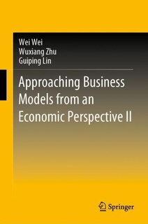Front cover_Approaching Business Models From An Economic Perspective Ii