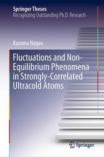 Front cover_Fluctuations And Non-equilibrium Phenomena In Strongly-correlated Ultracold Atoms