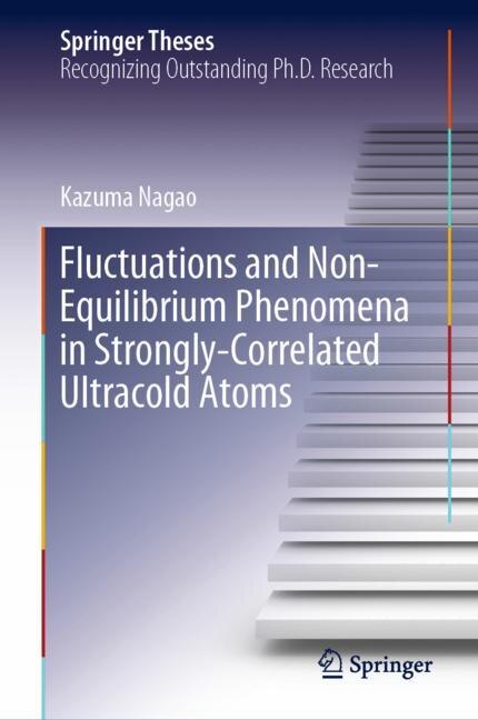 Front cover_Fluctuations And Non-equilibrium Phenomena In Strongly-correlated Ultracold Atoms