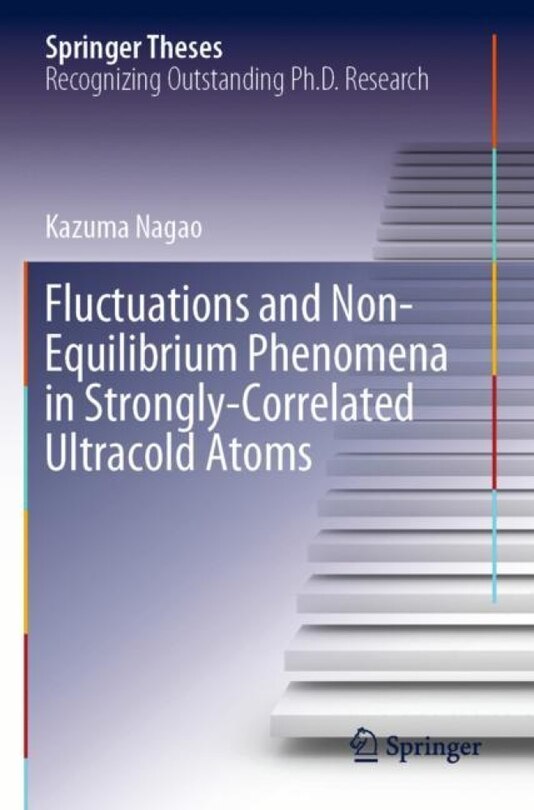 Front cover_Fluctuations And Non-equilibrium Phenomena In Strongly-correlated Ultracold Atoms