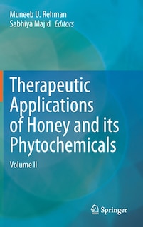 Front cover_Therapeutic Applications Of Honey And Its Phytochemicals