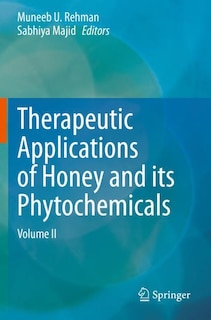 Front cover_Therapeutic Applications Of Honey And Its Phytochemicals