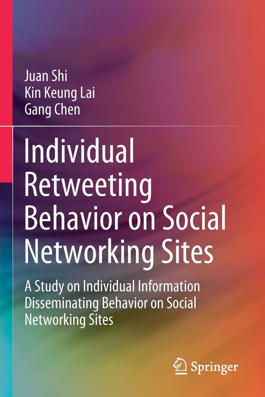 Front cover_Individual Retweeting Behavior On Social Networking Sites