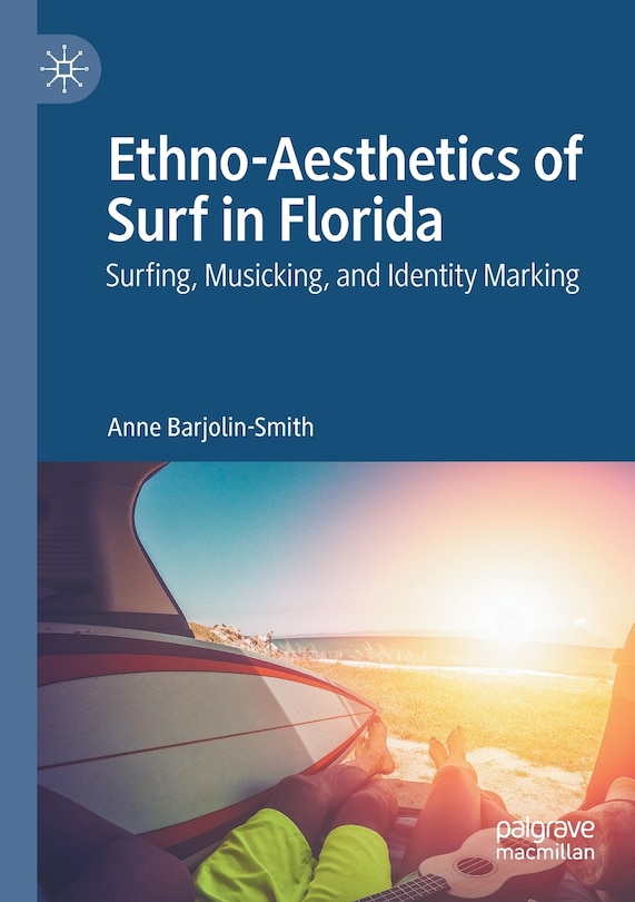Front cover_Ethno-aesthetics Of Surf In Florida
