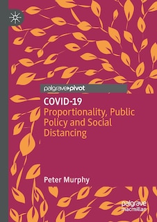 Covid-19: Proportionality, Public Policy And Social Distancing