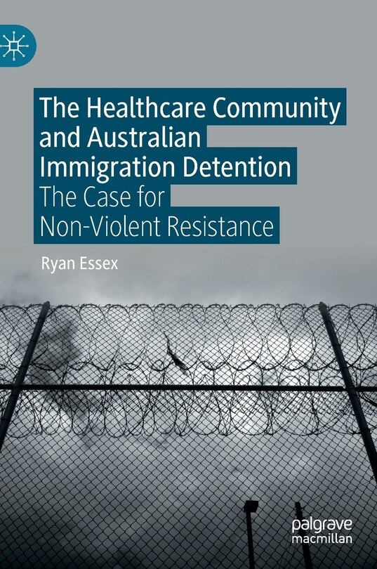 Couverture_The Healthcare Community and Australian Immigration Detention