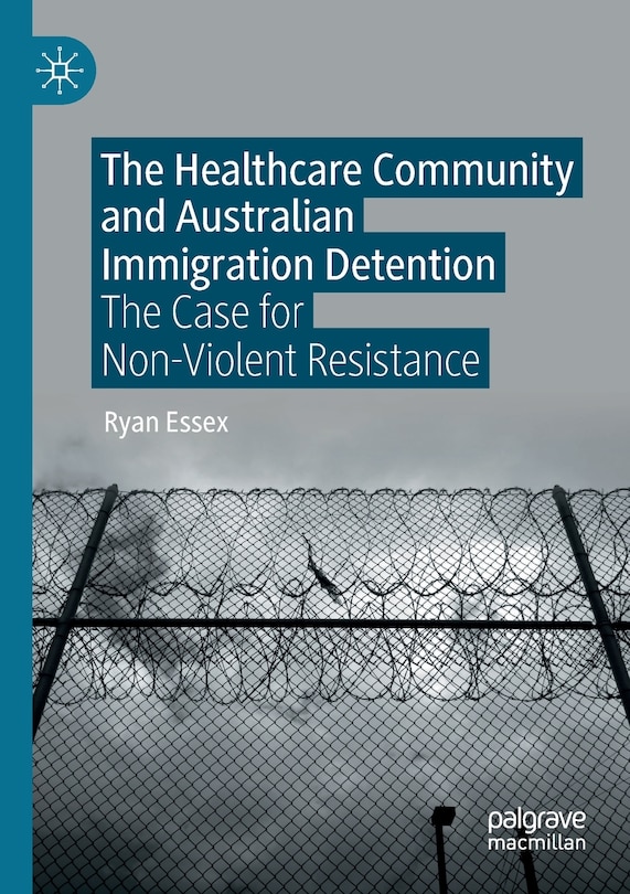 Couverture_The Healthcare Community And Australian Immigration Detention