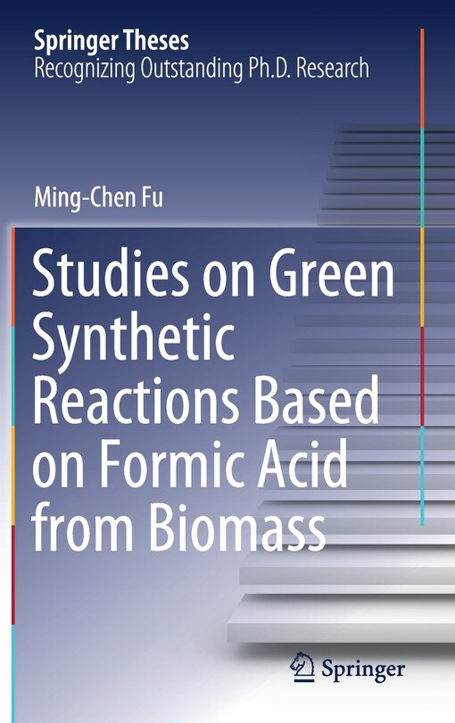 Couverture_Studies On Green Synthetic Reactions Based On Formic Acid From Biomass