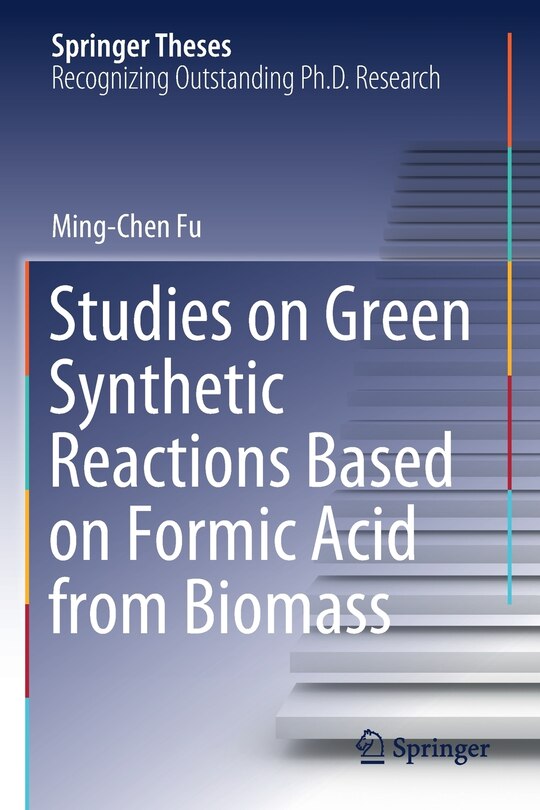 Couverture_Studies On Green Synthetic Reactions Based On Formic Acid From Biomass