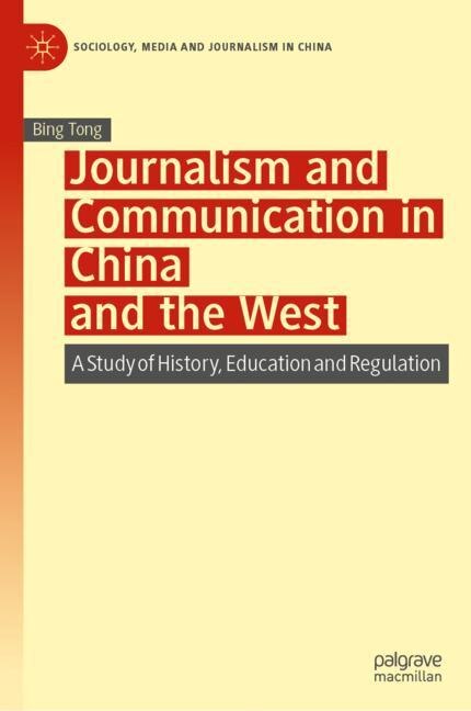 Front cover_Journalism And Communication In China And The West