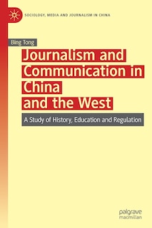 Front cover_Journalism And Communication In China And The West