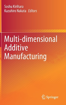 Multi-dimensional Additive Manufacturing