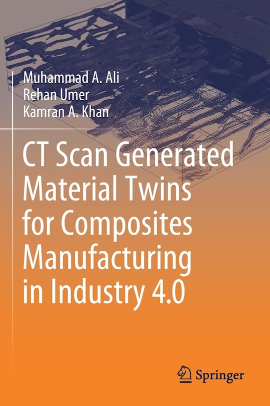 Couverture_Ct Scan Generated Material Twins For Composites Manufacturing In Industry 4.0