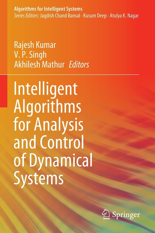 Front cover_Intelligent Algorithms For Analysis And Control Of Dynamical Systems
