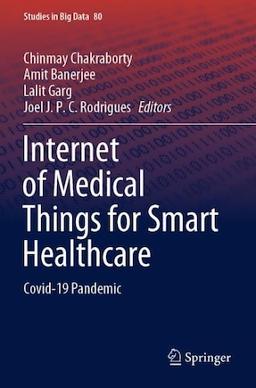 Internet Of Medical Things For Smart Healthcare: Covid-19 Pandemic