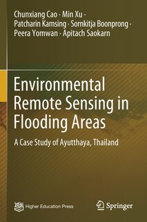 Environmental Remote Sensing In Flooding Areas: A Case Study Of Ayutthaya, Thailand