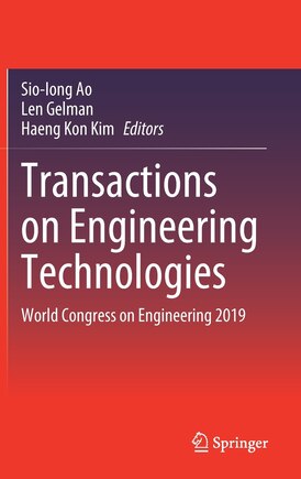 Transactions On Engineering Technologies: World Congress On Engineering 2019