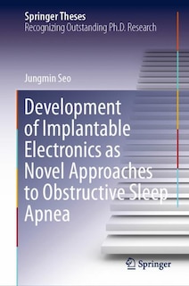 Couverture_Development Of Implantable Electronics As Novel Approaches To Obstructive Sleep Apnea