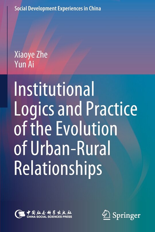 Couverture_Institutional Logics And Practice Of The Evolution Of Urban-rural Relationships