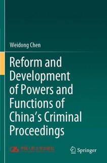 Couverture_Reform And Development Of Powers And Functions Of China's Criminal Proceedings