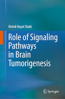 Couverture_Role of Signaling Pathways in Brain Tumorigenesis