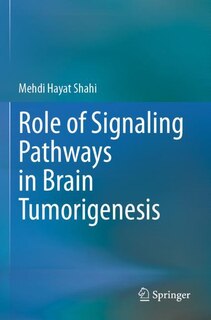 Front cover_Role of Signaling Pathways in Brain Tumorigenesis