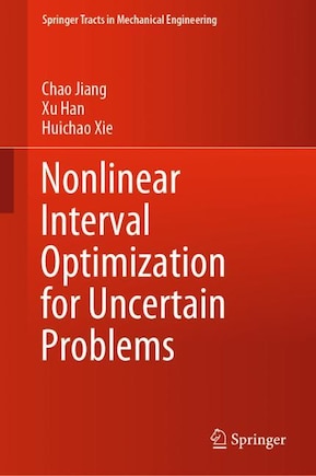 Nonlinear Interval Optimization For Uncertain Problems