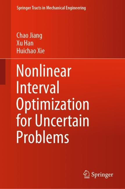 Front cover_Nonlinear Interval Optimization For Uncertain Problems