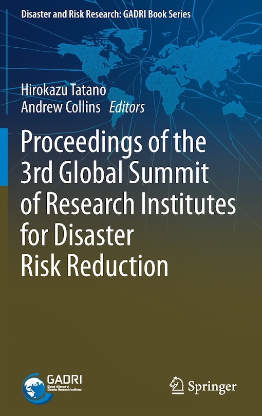 Front cover_Proceedings Of The 3rd Global Summit Of Research Institutes For Disaster Risk Reduction