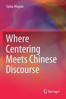 Couverture_Where Centering Meets Chinese Discourse