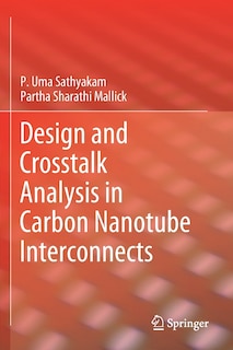 Couverture_Design And Crosstalk Analysis In Carbon Nanotube Interconnects