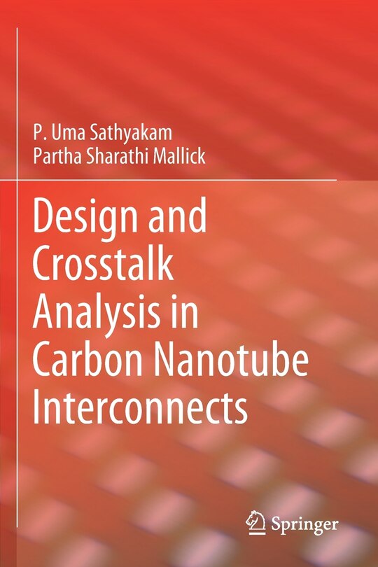 Couverture_Design And Crosstalk Analysis In Carbon Nanotube Interconnects