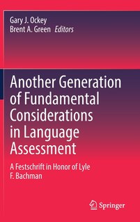 Front cover_Another Generation Of Fundamental Considerations In Language Assessment