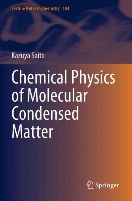 Couverture_Chemical Physics Of Molecular Condensed Matter
