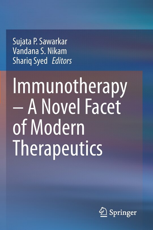 Front cover_Immunotherapy - A Novel Facet Of Modern Therapeutics
