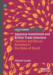 Couverture_Japanese Investment And British Trade Unionism