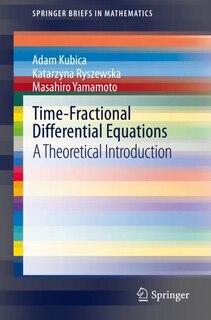 Time-fractional Differential Equations: A Theoretical Introduction