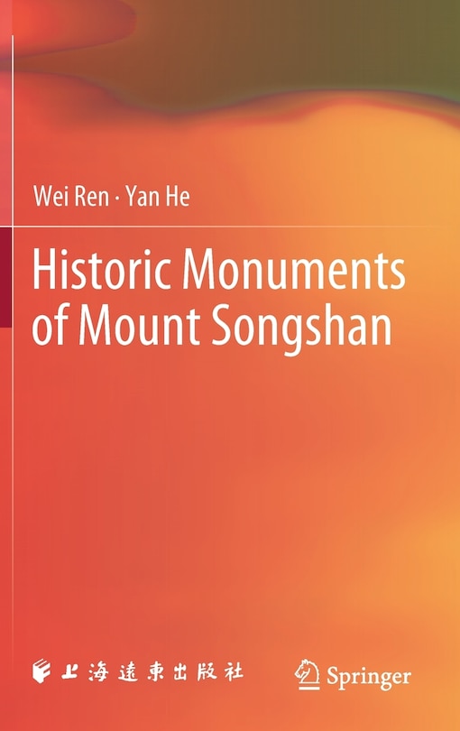 Couverture_Historic Monuments of Mount Songshan