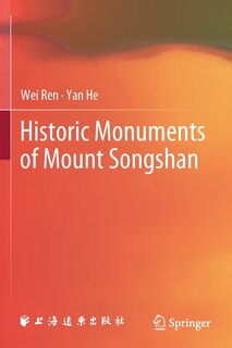 Historic Monuments Of Mount Songshan
