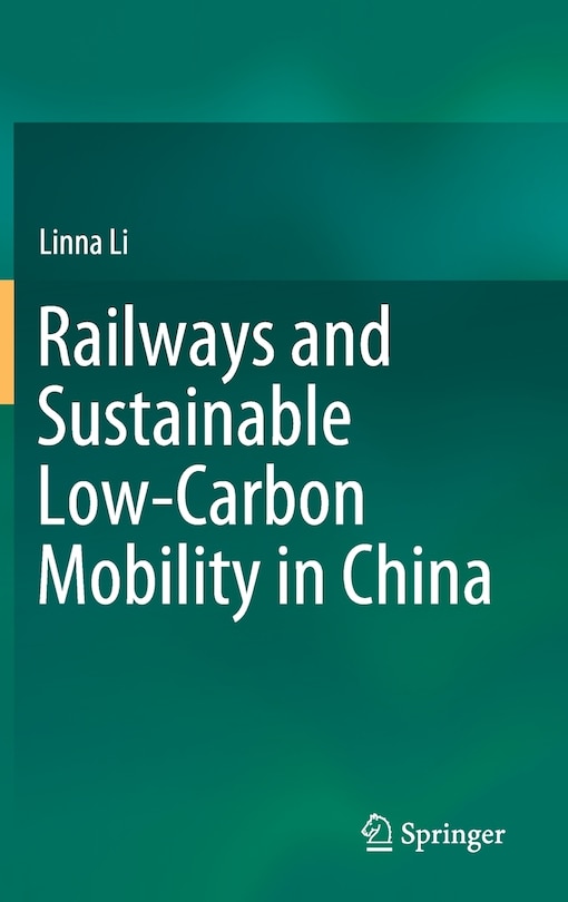 Front cover_Railways And Sustainable Low-carbon Mobility In China