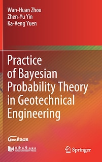 Couverture_Practice Of Bayesian Probability Theory In Geotechnical Engineering