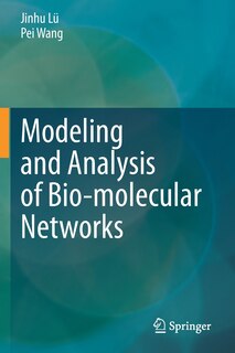 Front cover_Modeling And Analysis Of Bio-molecular Networks