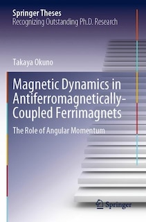 Couverture_Magnetic Dynamics In Antiferromagnetically-coupled Ferrimagnets