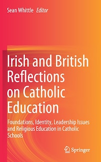 Front cover_Irish And British Reflections On Catholic Education