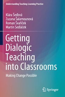 Front cover_Getting Dialogic Teaching Into Classrooms